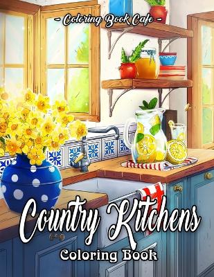 Book cover for Country Kitchens Coloring Book