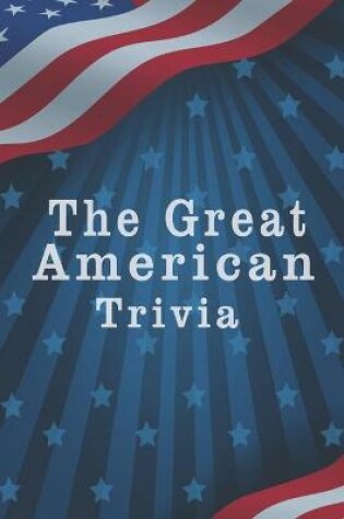 Cover of The Great American Trivia