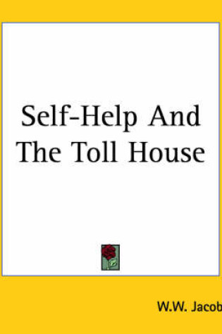 Cover of Self-Help And The Toll House