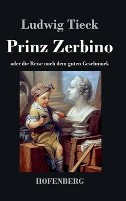 Book cover for Prinz Zerbino oder die Reise nach dem guten Geschmack