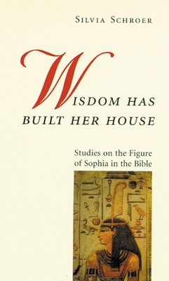 Book cover for Wisdom Has Built Her House