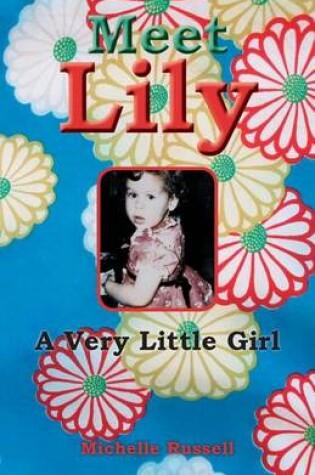 Cover of Meet Lily a Very Little Girl