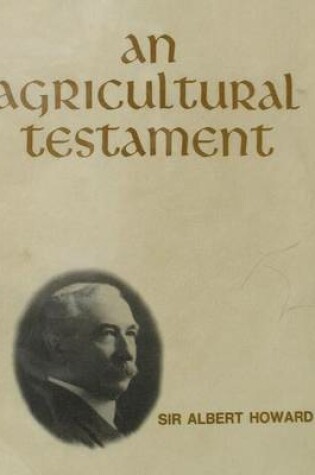 Cover of An Agricultural Testament