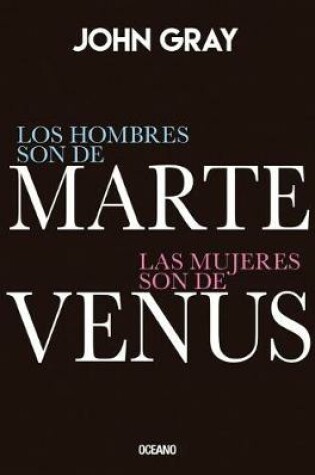 Cover of Los Hombres Son de Marte, Las Mujeres Son de Venus