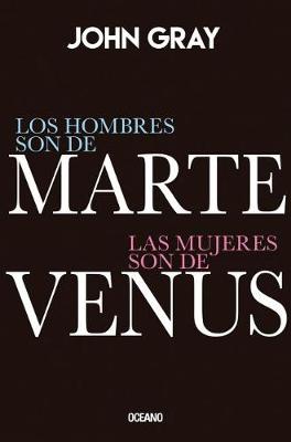 Book cover for Los Hombres Son de Marte, Las Mujeres Son de Venus