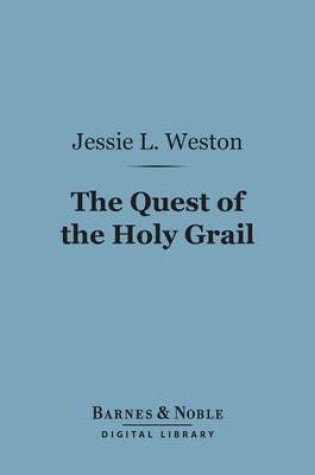 Cover of The Quest of the Holy Grail (Barnes & Noble Digital Library)