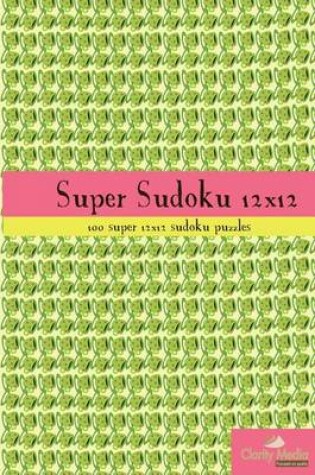 Cover of Super Sudoku 12x12