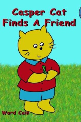 Cover of Casper Cat Finds A Friend