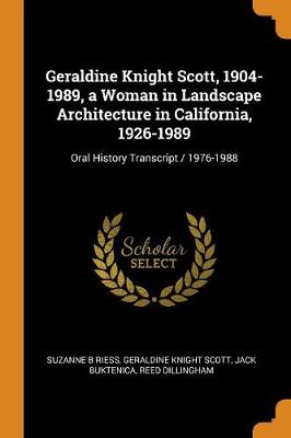 Book cover for Geraldine Knight Scott, 1904-1989, a Woman in Landscape Architecture in California, 1926-1989