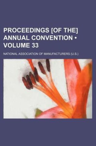 Cover of Proceedings [Of The] Annual Convention (Volume 33)