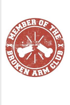 Book cover for Member Of The Broken Arm Club