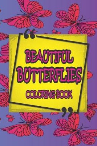 Cover of Beautiful Butterflies Coloring Book