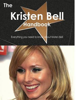 Book cover for The Kristen Bell Handbook - Everything You Need to Know about Kristen Bell