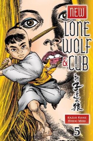 Cover of New Lone Wolf & Cub Volume 5
