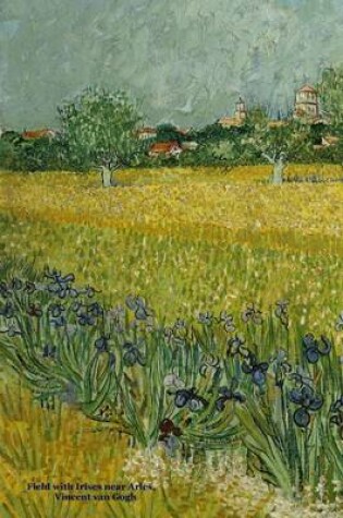 Cover of Field with Irises Near Arles