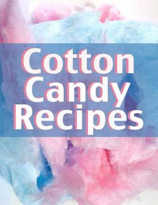 Book cover for Cotton Candy Recipes