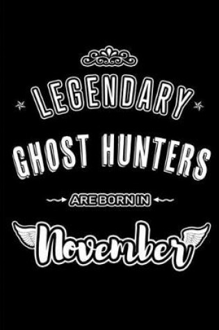 Cover of Legendary Ghost Hunters are born in November