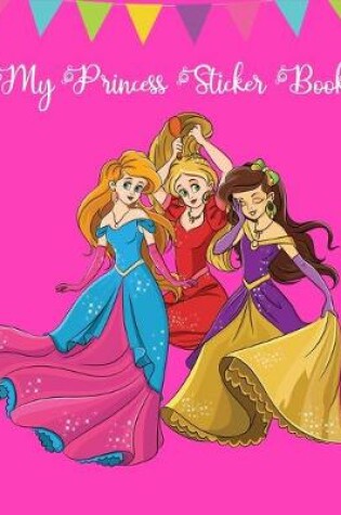 Cover of My Princess Sticker Book