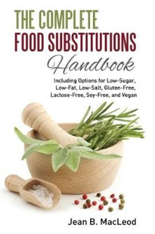 Cover of The Complete Food Substitutions Handbook
