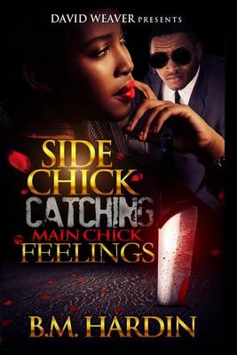 Book cover for Side Chick Catching Main Chick Feelings