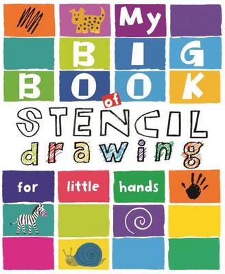 Book cover for My Big Book of Stencil Drawing for Little Hands