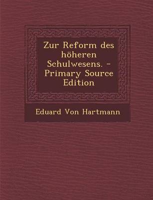 Book cover for Zur Reform Des Hoheren Schulwesens. - Primary Source Edition