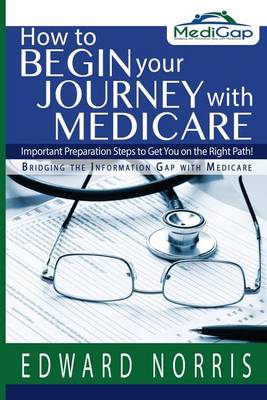 Book cover for How to Begin Your Journey with Medicare