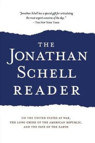 Cover of The Jonathan Schell Reader