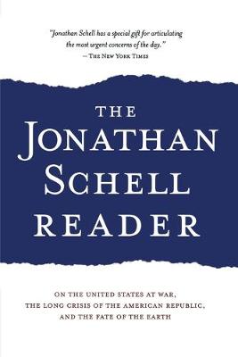 Book cover for The Jonathan Schell Reader