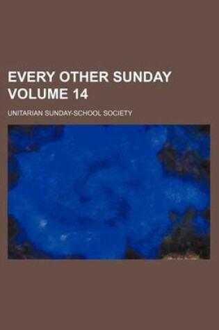 Cover of Every Other Sunday Volume 14