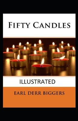 Book cover for Fifty Candles Illustrated by Earl Derr Biggers