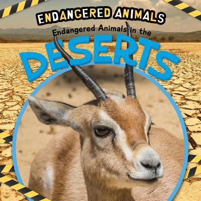 Book cover for Endangered Animals in the Deserts