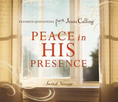 Book cover for Peace in His Presence: Favorite Quotations from Jesus Calling