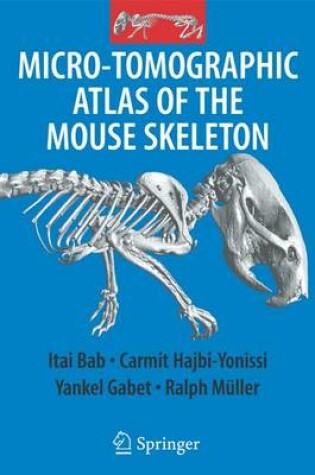 Cover of Micro-Tomographic Atlas of the Mouse Skeleton