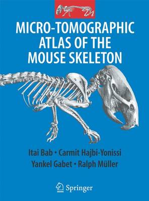 Cover of Micro-Tomographic Atlas of the Mouse Skeleton