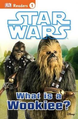 Book cover for Star Wars: What Is a Wookiee?