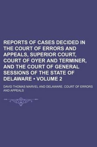 Cover of Reports of Cases Decided in the Court of Errors and Appeals, Superior Court, Court of Oyer and Terminer, and the Court of General Sessions of the Stat