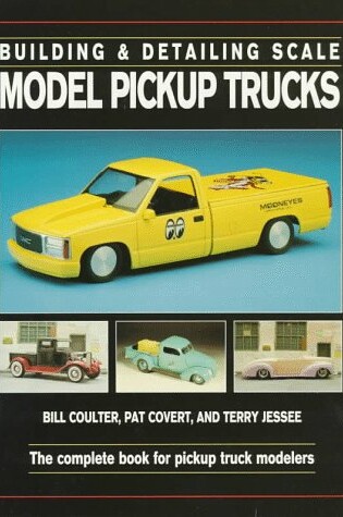 Cover of Scale Model Pickup Trucks