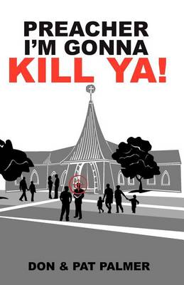 Book cover for Preacher I'm Gonna Kill Ya!