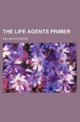 Cover of The Life Agents Primer