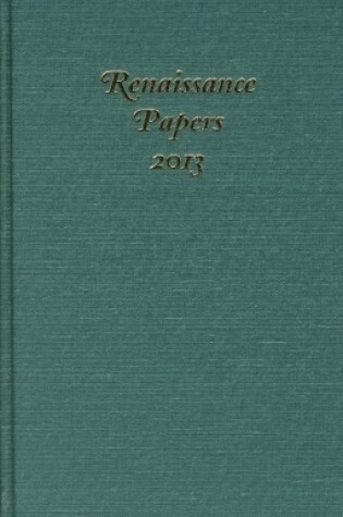 Cover of Renaissance Papers 2013