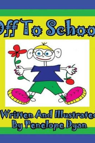 Cover of Off to School