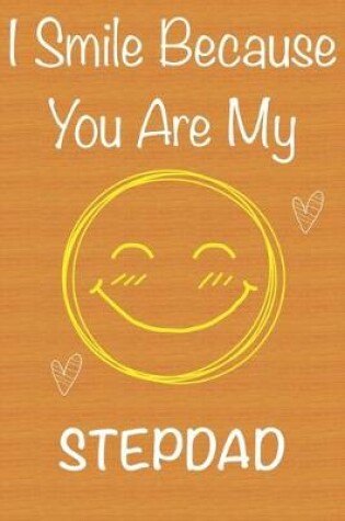 Cover of I Smile Because You Are My StepDad