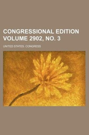 Cover of Congressional Edition Volume 2902, No. 3