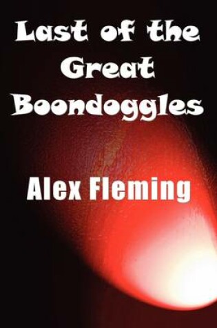 Cover of Last of the Great Boondoggles