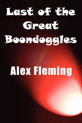 Book cover for Last of the Great Boondoggles