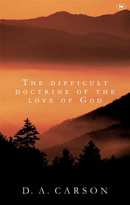 Book cover for The Difficult Doctrine of the Love of God