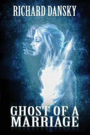 Cover of Ghost of a Marriage