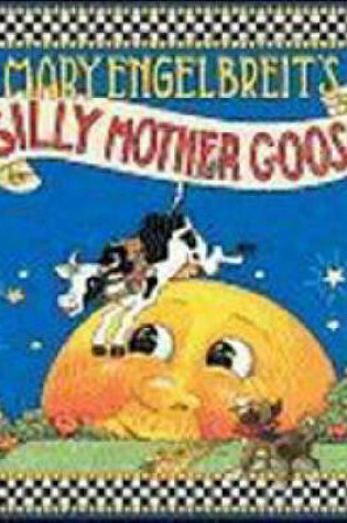 Cover of Mary Engelbreit's Silly Mother Goose