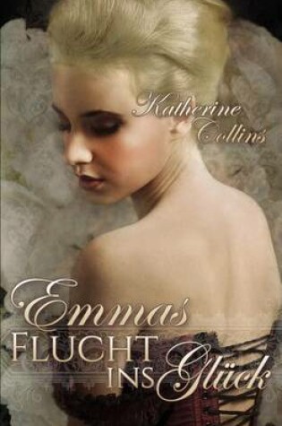 Cover of Emmas Flucht ins Glueck